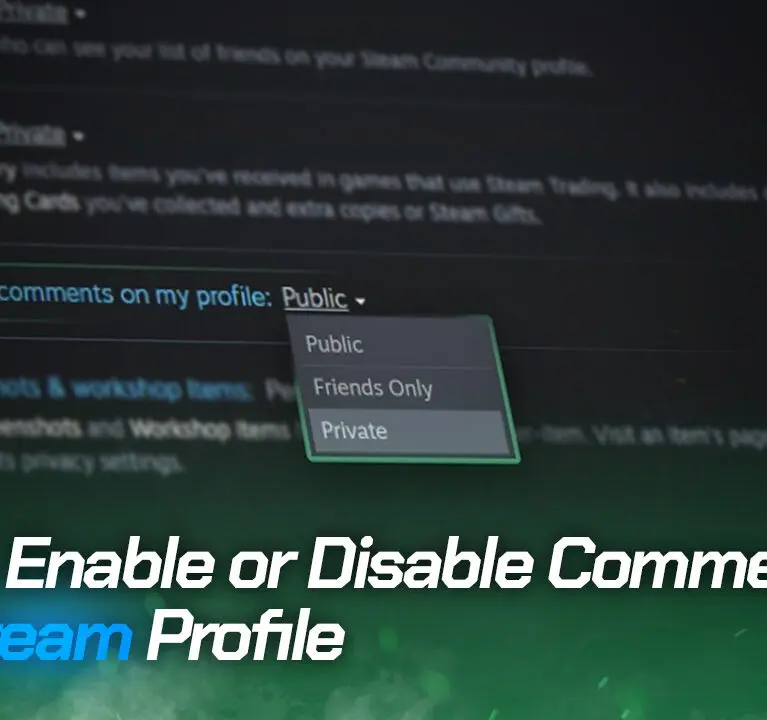 How to Enable or Disable Comments on Your Steam Profile