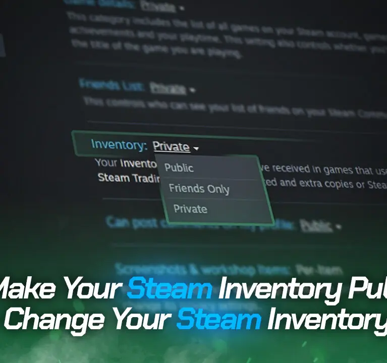 How to Make Your Steam Inventory Public or Private – Change Your Steam Inventory Visibility