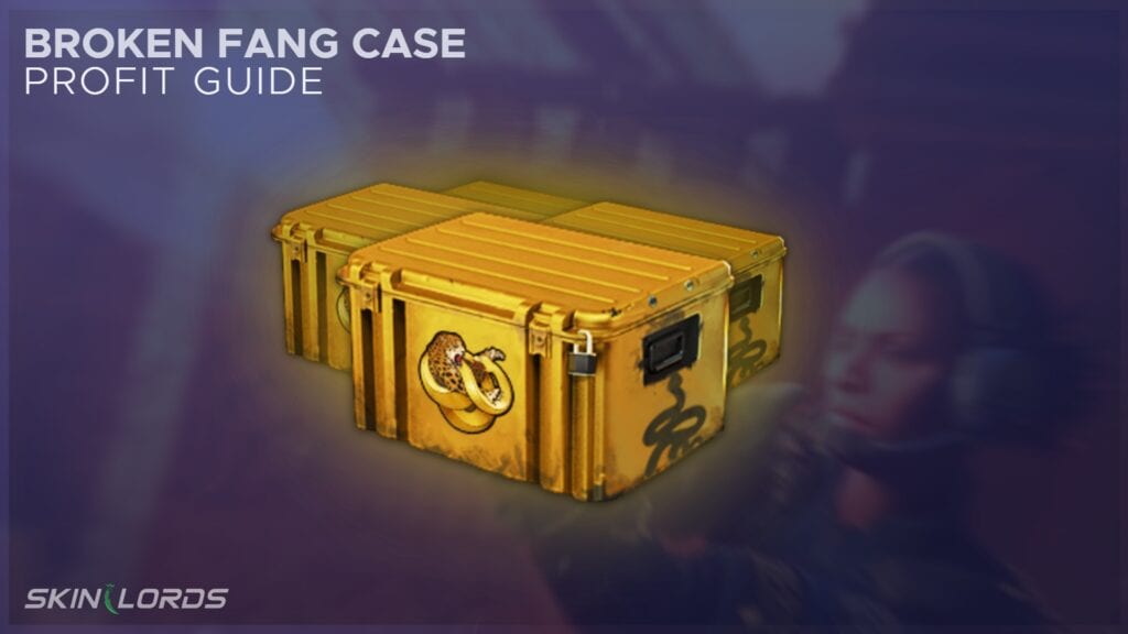 Operation Broken Fang Case - Guide on How to Profit