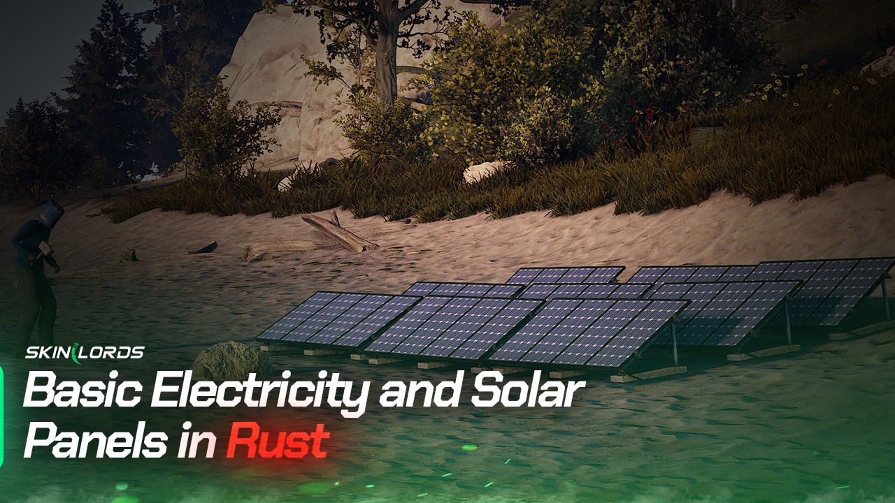 Rust Basic Electricity and Solar Panels Guide