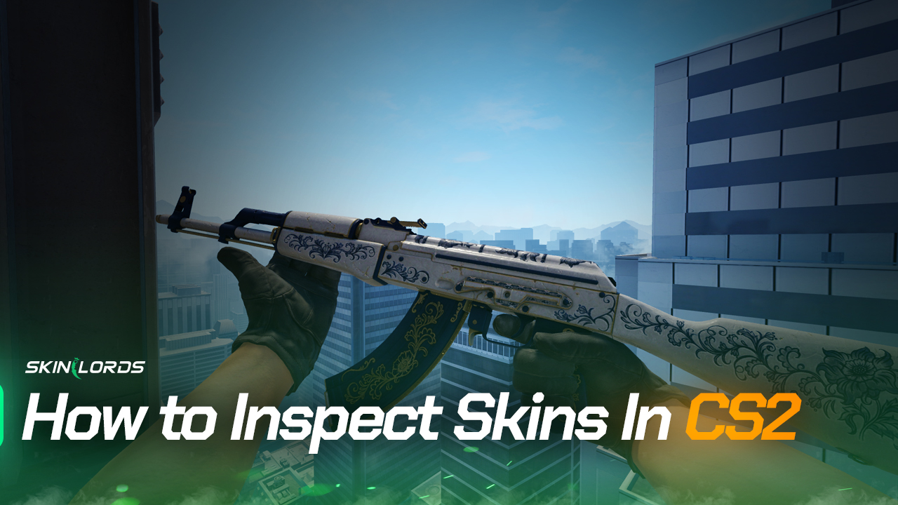 How to Inspect Skins In CS2