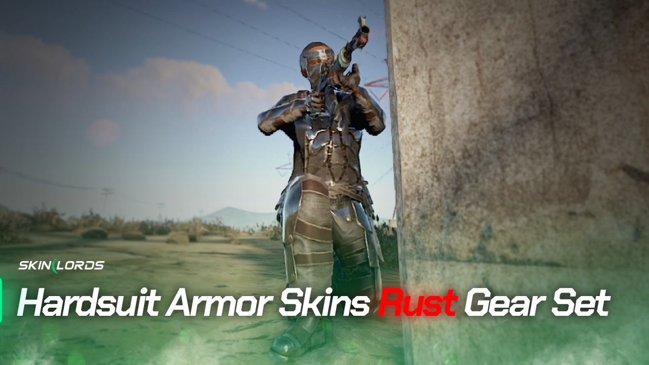 Hardsuit Armor Skins Rust Gear Set