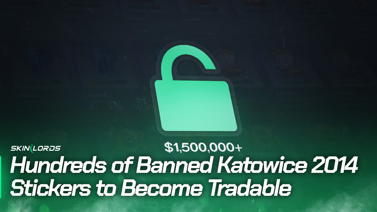 Hundreds of Banned Katowice 2014 Stickers to Become Tradable