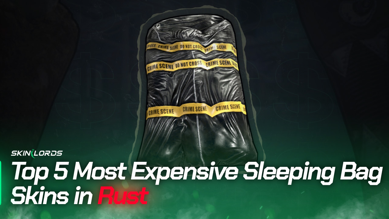 Top 5 Most Expensive Sleeping Bag Skins in Rust