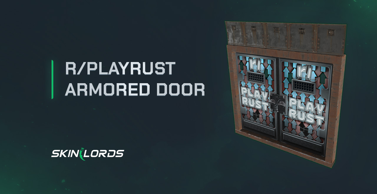 R/Playrust Armored Door