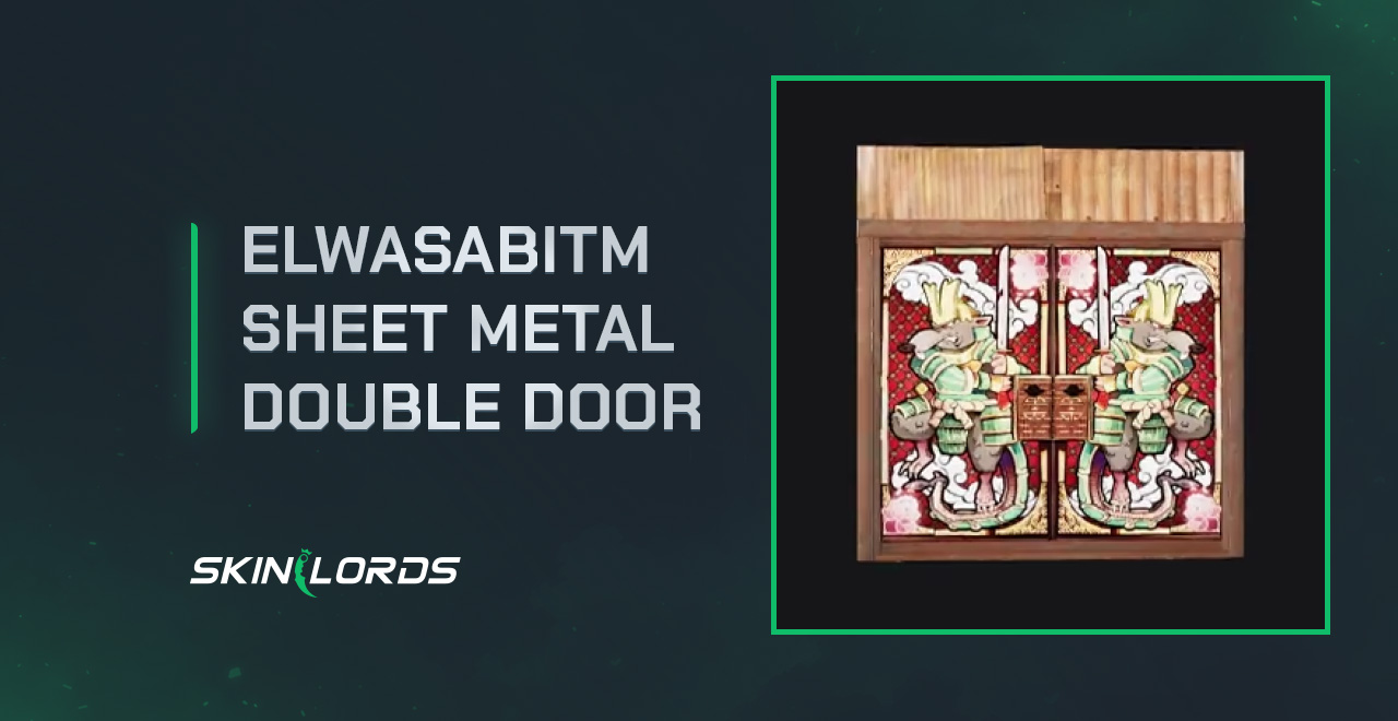 ElWasabiTM Sheet Metal Double Door rust twitch drops