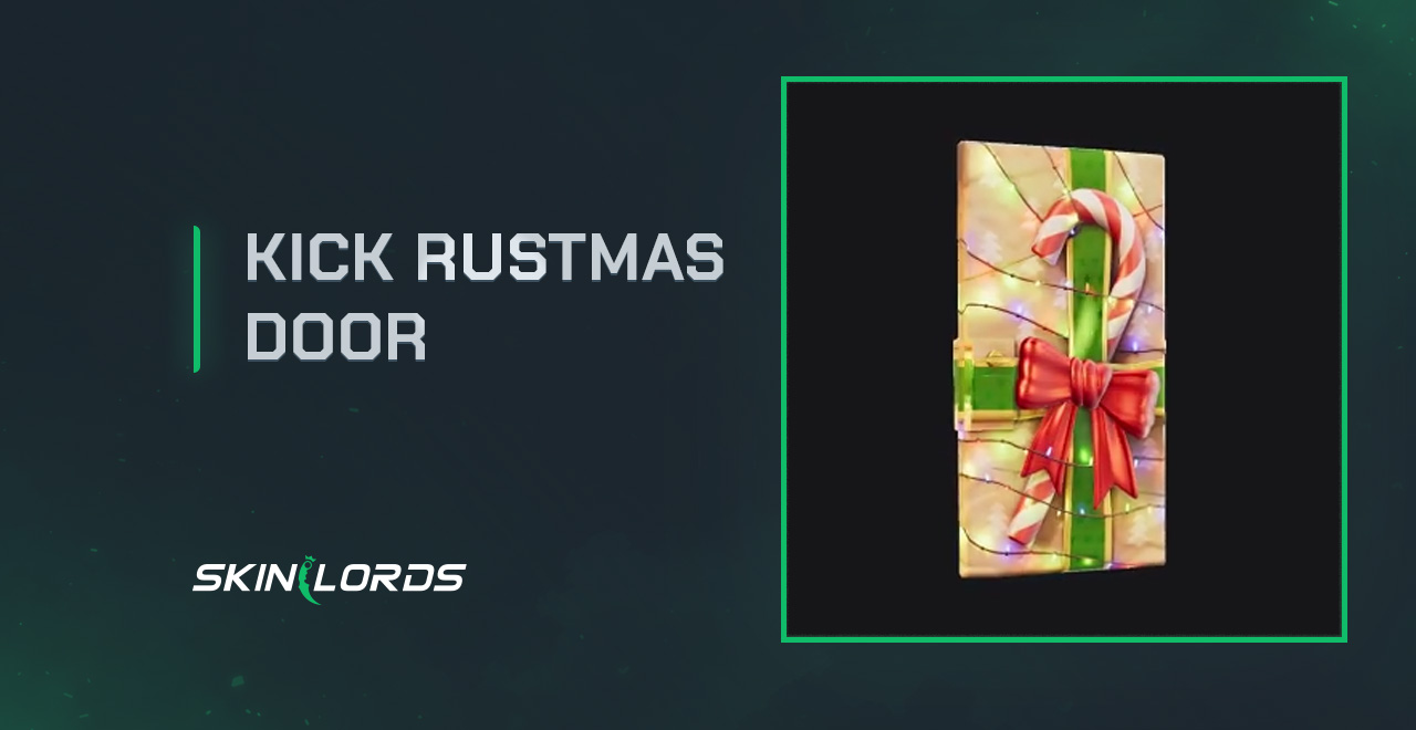Kick Rustmas Door rust kick drops